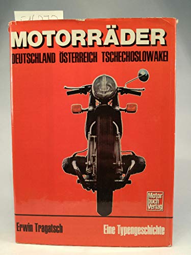 Beispielbild fr Motorrder. Eine Typengeschichte. Deutschland - sterreich - Tschecheslowakei. 1894-1976. zum Verkauf von medimops