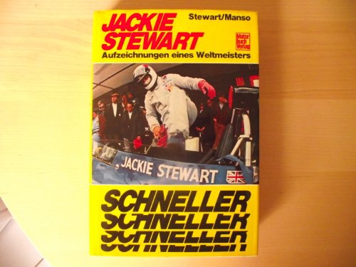 Stock image for Schneller : Aufzeichungen e. Weltmeisters. Jackie Stewart, Peter Manso. [Die bertr. ins Dt. besorgte Angelika Jannsen] for sale by Hbner Einzelunternehmen