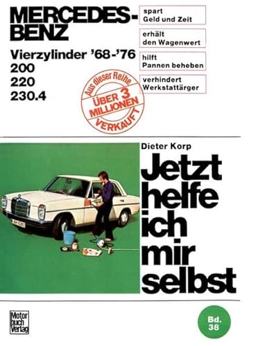 Beispielbild fr Mercedes-Benz 200 / 220 / 230.4 4Zyl. 1968-1976 zum Verkauf von Blackwell's