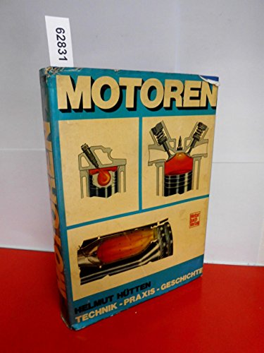 Stock image for Motoren. Technik, Praxis, Geschichte for sale by medimops