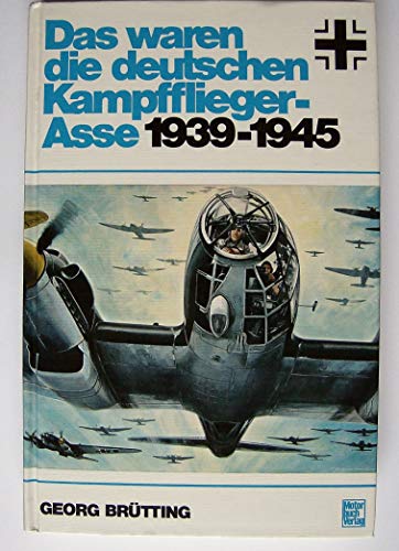 Stock image for Das Waren die Deutschen Kampfflieger-Asse, 1939-1945. for sale by WorldofBooks