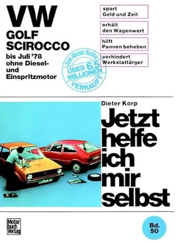 9783879433926: VW Golf/Scirocco ohne Diesel und Einspritzmotor bis 7/1976