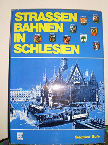 Imagen de archivo de Strassenbahnen in Schlesien. a la venta por Grammat Antiquariat