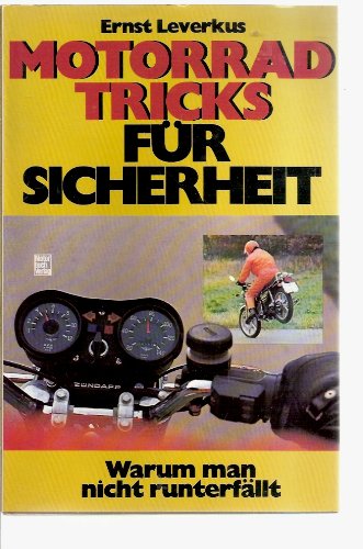 Stock image for Motorrad- Tricks fr Sicherheit. Warum man nicht runterfllt for sale by medimops