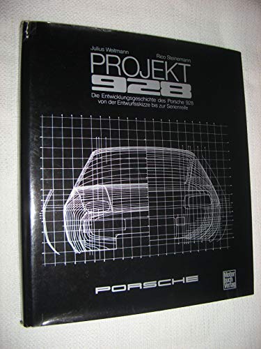 9783879435180: Project 928: A Development History of the Porsche 928 from First Sketch to Production