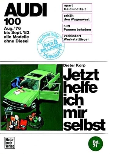 Audi 100. Aug 76 bis Sep 82 alle Modelle ohne Diesel.