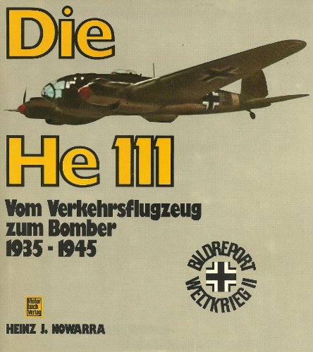 Die De 111 - Vom Verkehrsflugzeug Zum Bomber 1935-1945