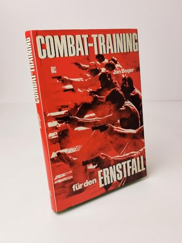 Combat-Training für den Ernstfall - Boger, Jan