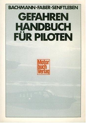 Stock image for Gefahrenhandbuch fr Piloten for sale by text + tne