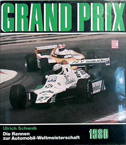 Beispielbild fr Grand Prix 1980 : d. Rennen zur Automobilweltmeisterschaft. zum Verkauf von medimops