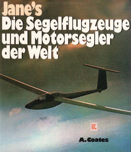 Beispielbild fr Jane's: Die Segelflugzeuge und Motorsegler der Welt zum Verkauf von medimops