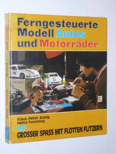 Imagen de archivo de Ferngesteuerte Modell - Autos und - Motorrder. Groer Spa mit flotten Flitzern a la venta por medimops