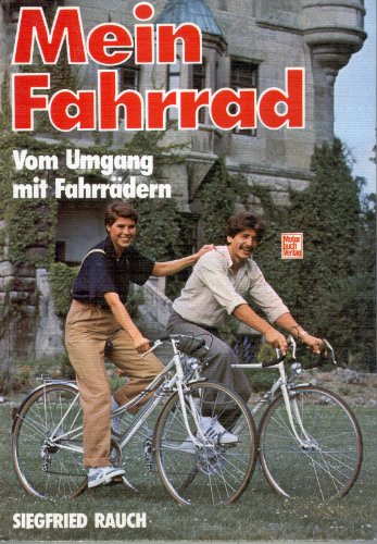 Beispielbild fr Mein Fahrrad : vom Umgang mit Fahrrdern. zum Verkauf von Versandantiquariat Felix Mcke