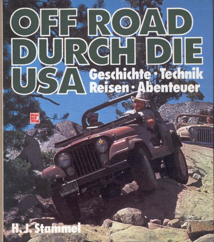 Imagen de archivo de Off Road durch die USA - Geschichte, Technik, Reisen, Abenteuer a la venta por 3 Mile Island