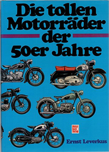 9783879438495: Die tollen Motorrder der 50er Jahre