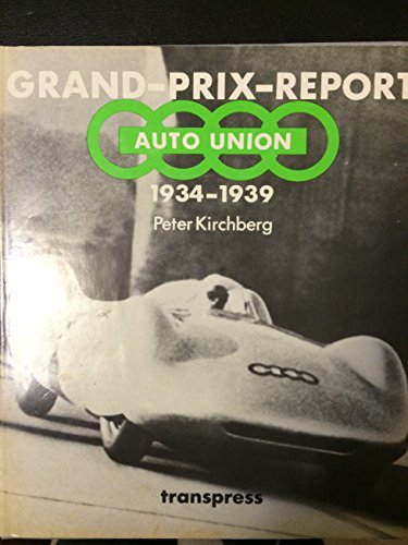 Beispielbild fr Grand-Prix-Report Auto-Union 1934-1939 zum Verkauf von medimops