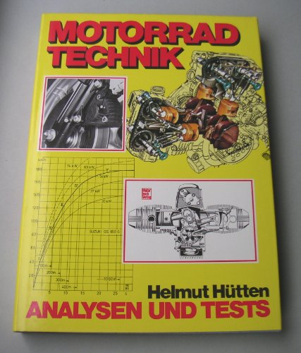 Motorrad-Technik. Analysen und Tests. - Hütten, Helmut