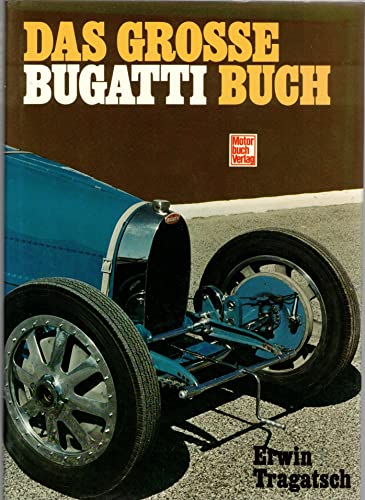 Das große Bugatti- Buch - Tragatsch, Erwin