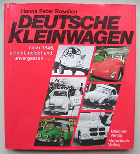 Deutsche Kleinwagen nach 1945, geliebt, gelobt und unvergessen (6687 822) - Rosellen Hanns-Peter