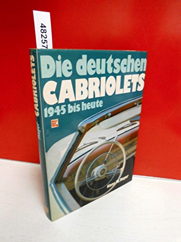 Die deutschen Cabriolets 1945 bis heute.