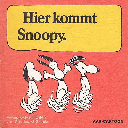 9783879450312: Hier Kommt Snoopy: Der Weltberhmte Snoopy [German Translation of Peanuts]