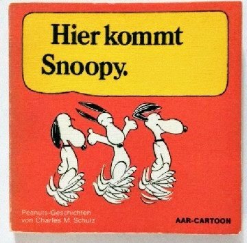 9783879450312: Hier Kommt Snoopy: Der Weltberhmte Snoopy [German Translation of Peanuts]