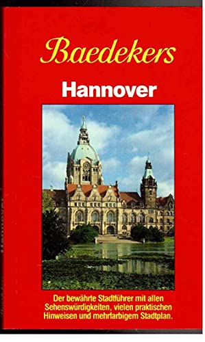 9783879540587: Baedekers Stadtfhrer Hannover: Der bewhrte Stadtfhrer mit allen Sehenswrdigkeiten, vielen praktischen Hinweisen und mehrfarbigem Stadtplan