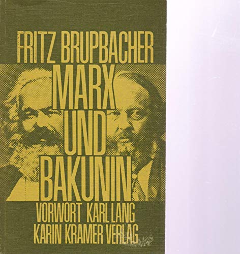 9783879560066: Marx und Bakunin: Ein Beitrag zur Geschichte der Internationalen Arbeiterassoziation