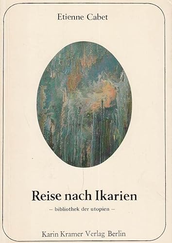 9783879561148: Reise nach Ikarien. Materialien zum Verstndnis von Cabet zusammengestellt von Alexander Brandenburg und Ahlrich Meyer.