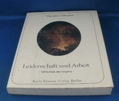 Beispielbild fr Leidenschaft und Arbeit. Aus dem He-Nachla hg. u. m. e. Nachwort versehen v. Ahlrich Meyer, zum Verkauf von modernes antiquariat f. wiss. literatur