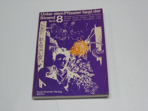 Stock image for Unter dem Pflaster liegt der Strand 8 Zeitschrift fr Kraut und Rben, for sale by modernes antiquariat f. wiss. literatur