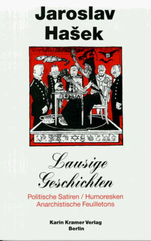 Lausige Geschichten - Politische Satiren/ Humoresken/ Anarchistische Feuilletons