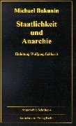 Beispielbild fr Ausgewhlte Schriften, Band 4: Staatlichkeit und Anarchie (1873). zum Verkauf von Antiquariat "Der Bchergrtner"