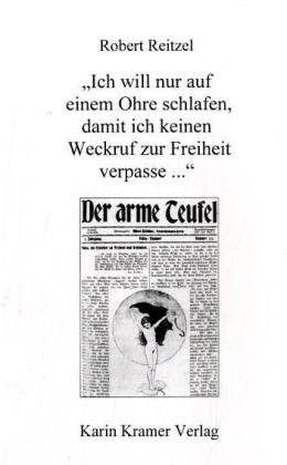 Beispielbild fr Ich will nur auf einem Ohre schlafen, damit ich keinen Weckruf zur Freiheit verpasse.". Textauswahl: Hg. v. Manfred Bosch, zum Verkauf von modernes antiquariat f. wiss. literatur