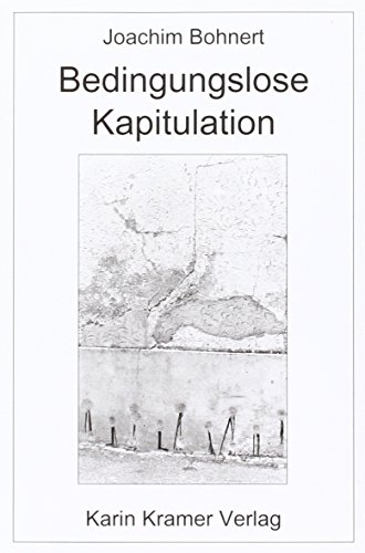 Imagen de archivo de Bedingungslose Kapitulation a la venta por medimops