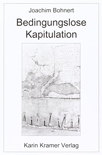 9783879562985: Bedingungslose Kapitulation