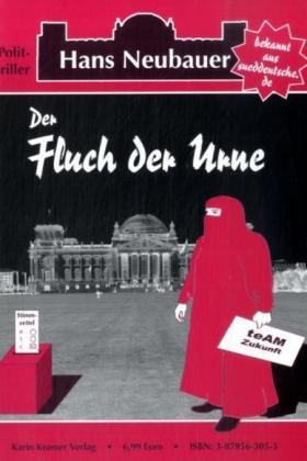 Beispielbild fr Der Fluch der Urne - Politthriller zum Verkauf von Der Ziegelbrenner - Medienversand