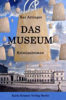 9783879563449: Das Museum - Kriminalroman