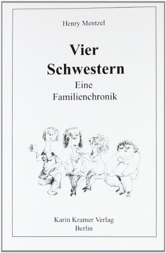 9783879563647: Vier Schwestern: Eine Familienchronik von der Nazi- bis zur Adenauerzeit