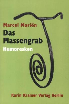 9783879563678: Das Massengrab: Surrealistische Humoresken