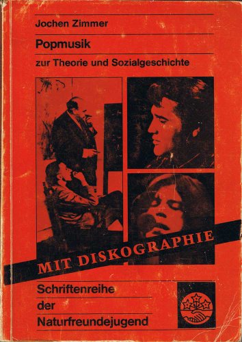 Popmusik - Zur Theorie und Sozialgeschichte - Zimmer Jochen