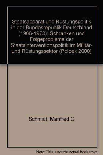 Staatsapparat und Rüstungspolitik in der Bundesrepublik Deutschland (1966 - 1973)