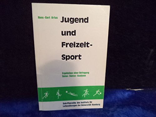 Imagen de archivo de Jugend und Freizeit-Sport. Ergebnisse einer Befragung. Daten-Fakten-Analysen. a la venta por Antiquariat Matthias Drummer