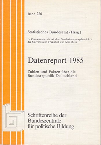 Beispielbild fr Datenreport 1985/1986. Zahlen und Fakten ber die Bundesrepublik Deutschland zum Verkauf von Bernhard Kiewel Rare Books