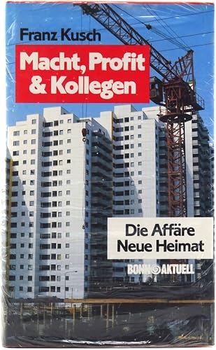 Stock image for Macht, Profit und Kollegen. Die Affre Neue Heimat for sale by Versandantiquariat Felix Mcke