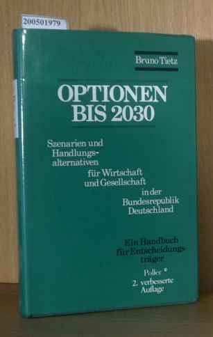 Beispielbild fr Optionen bis 2030. Ein Handbuch fr Entscheidungstrger. zum Verkauf von Worpsweder Antiquariat