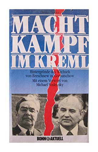 Stock image for Machtkampf im Kreml. Hintergrnde des Wechsels von Breschnew zu Gorbatschow for sale by medimops