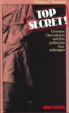 Imagen de archivo de Top Secret!. Geheime Operationen und ihre politischen Auswirkungen a la venta por Wonder Book