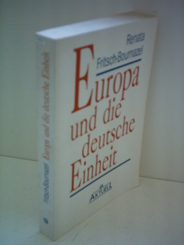 Beispielbild fr Europa und die deutsche Einheit zum Verkauf von Bernhard Kiewel Rare Books