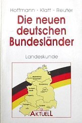 Beispielbild fr Die neuen deutschen Bundeslnder : eine kleine politische Landeskunde. zum Verkauf von Bernhard Kiewel Rare Books